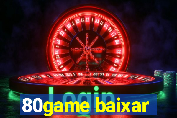 80game baixar